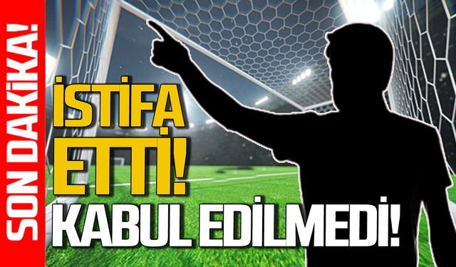 Kulüp Başkanı açıkladı: İstifası kabul edilmedi!