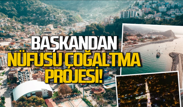 Belediye başkanından nüfusu çoğaltma çağrısı!