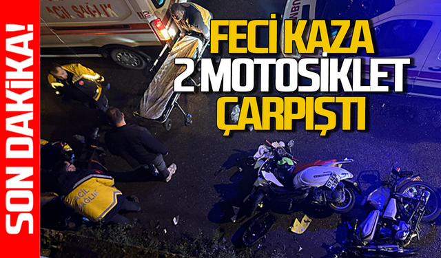 Feci kaza: 2 motosiklet kafa kafaya çarpıştı yaralılar var!