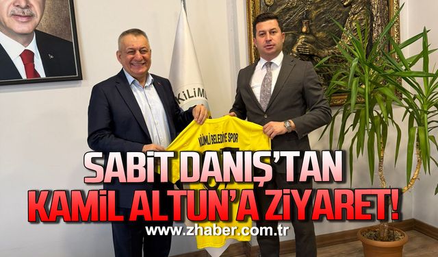 Sabit Danış'tan Kamil Altun'a ziyaret!