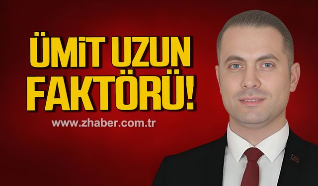 Atilla Öksüz yazdı! Ümit Uzun faktörü!