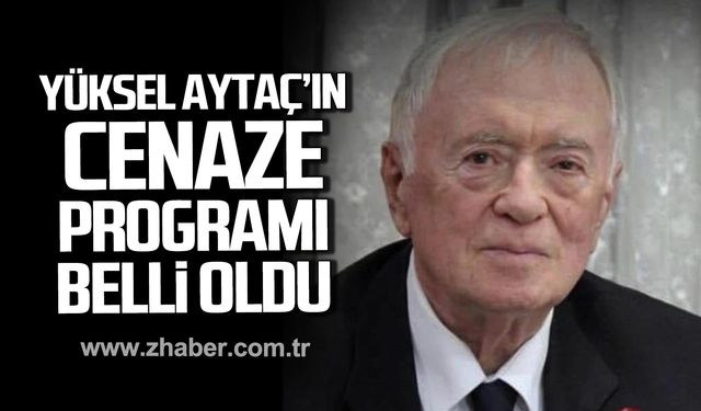 Yüksel Aytaç’ın cenaze programı belli oldu!