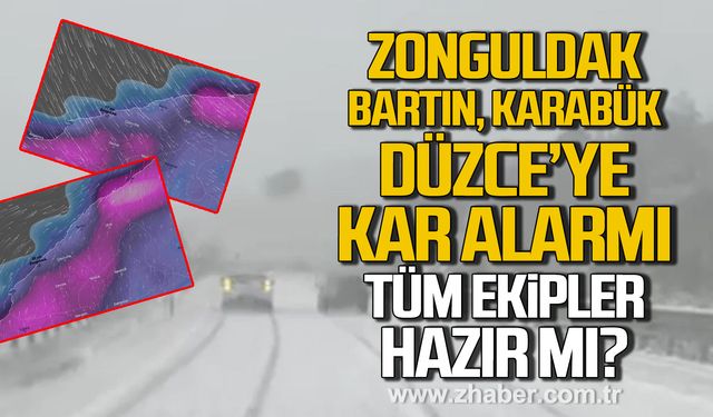 Zonguldak, Bartın, Karabük, Düzce yoğun kar geliyor! Tüm ekipler hazır mı?