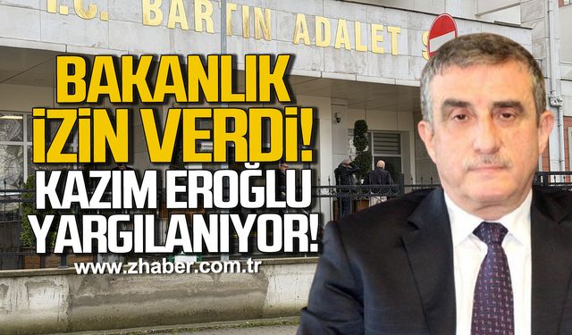 Bakanlık soruşturma izni verdi. Kazım Eroğlu yargılanıyor