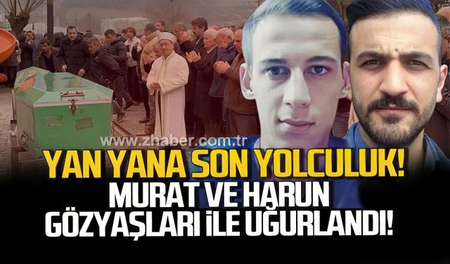 Yan yana son yolculuk: Murat Güllü ve Harun Mutlu toprağa verildi