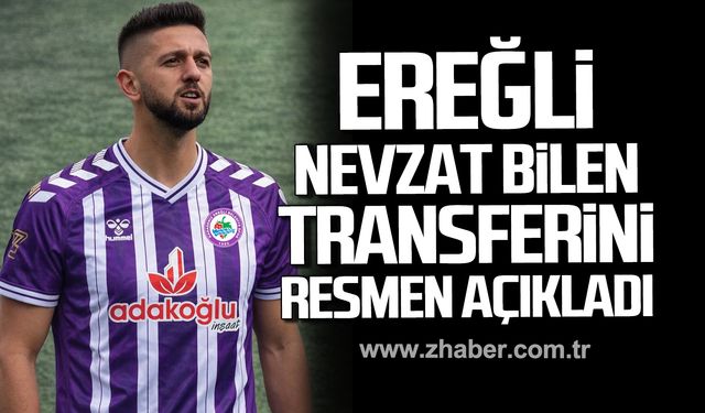 Kdz. Ereğli, Nevzat Bilen transferini resmen açıkladı