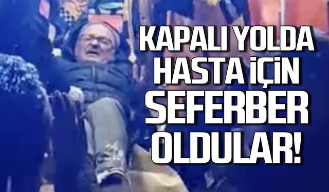 Kapalı yolda hastaya ulaşmak için seferber oldular