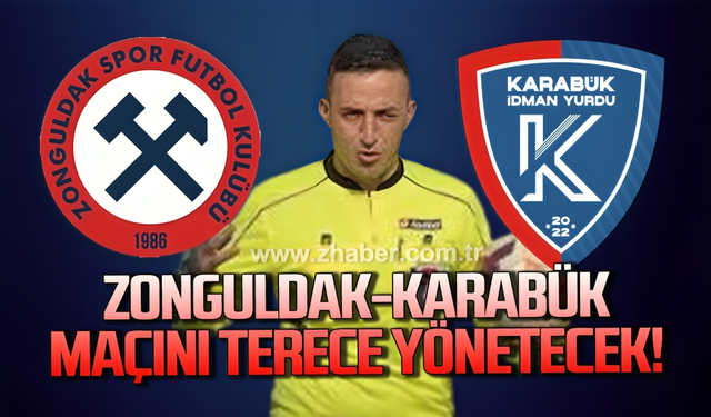 Zonguldak-Karabük maçını Terece yönetecek!