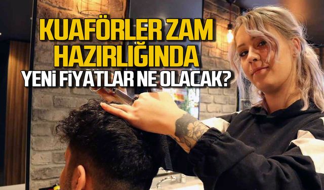 Kuaförler zam hazırlığında: 2026'da ne olacak?