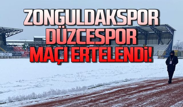 Zonguldakspor–Düzcespor Maçı Ertelendi
