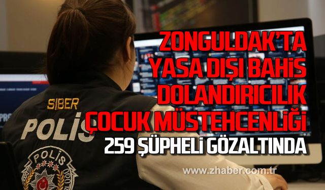 Zonguldak'ta siber suç operasyonu. 259 şüpheli gözaltında