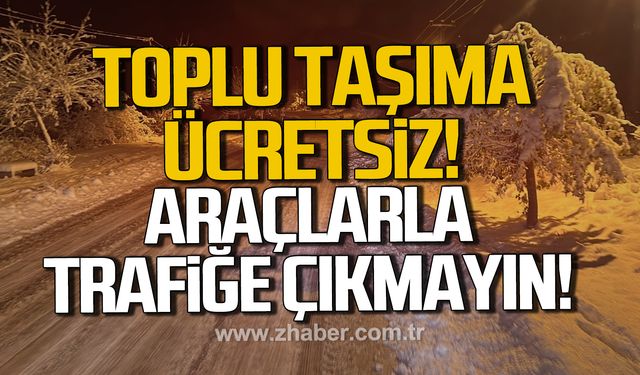 Çaycuma’da toplu taşıma ücretsiz: araçlarla trafiğe çıkmayın