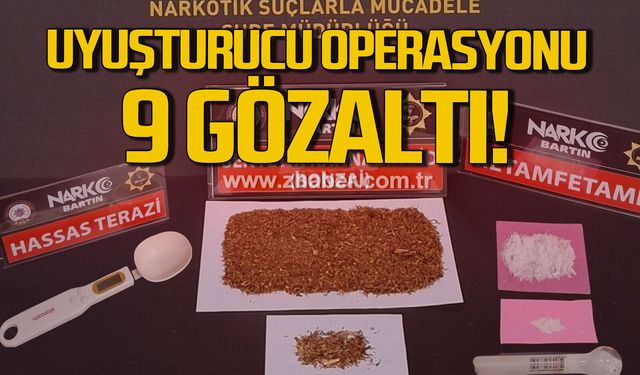 Bartın'da uyuşturucu operasyonu: 9 gözaltı