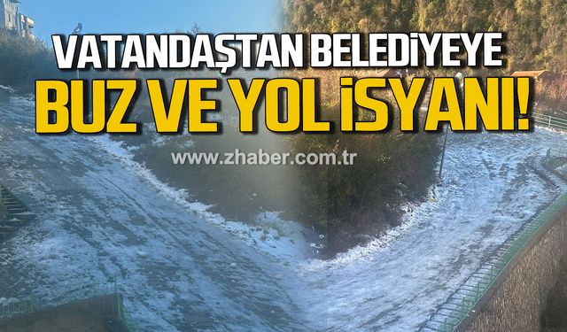 Kozlu'da vatandaştan belediyeye buz ve yol isyanı!