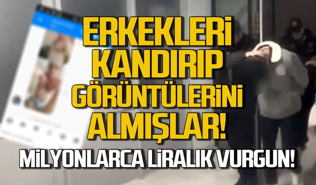 Erkekleri kandırıp görüntülerini almışlar. Milyonluk uzlaşmacı vurgunu