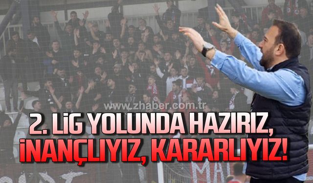 Başkan Demir: 2. Lig yolunda hazırız, inançlıyız, kararlıyız