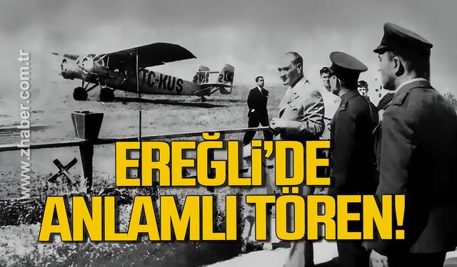 Türk Hava Kurumu 101 Yaşında: Ereğli’de anlamlı tören