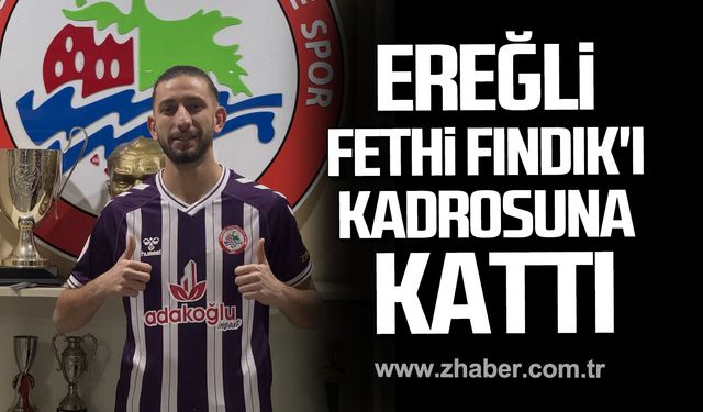 Kdz. Ereğli Belediyespor Fethi Fındık'ı kadrosuna kattı.