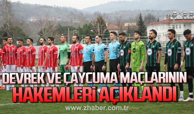 Devrek ve Çaycuma maçlarının hakemleri açıklandı!