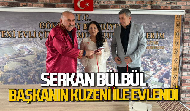Sarkan Bülbül, Belediye Başkanı Vedat Öztürk'ün kuzeni ile evlendi