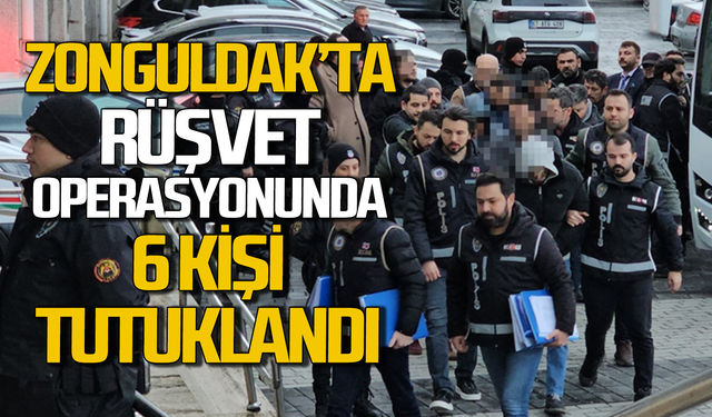 Zonguldak'taki rüşvetle araç muayenesi operasyonunda 6 tutuklama