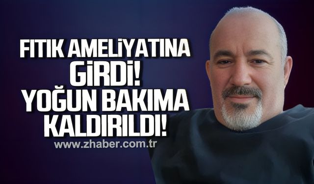 Şenol Azman fıtık ameliyatına girdi, yoğun bakıma kaldırıldı