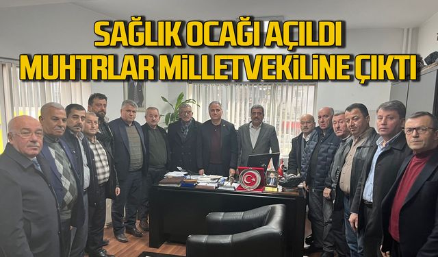 Sağlık ocağı açıldı. Muhtarlar Saffet Bozkurt'a çıktı