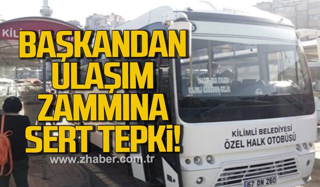 Kilimli Belediye Başkanı Kamil Altun’dan ulaşım zammına tepki