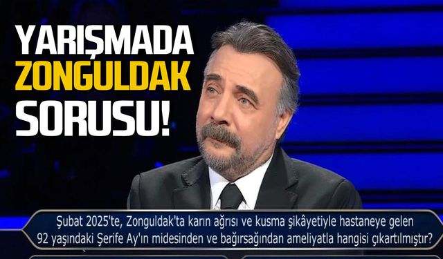 Zonguldak haberi 'Kim Milyoner Olmak İster' yarışmasında soru oldu