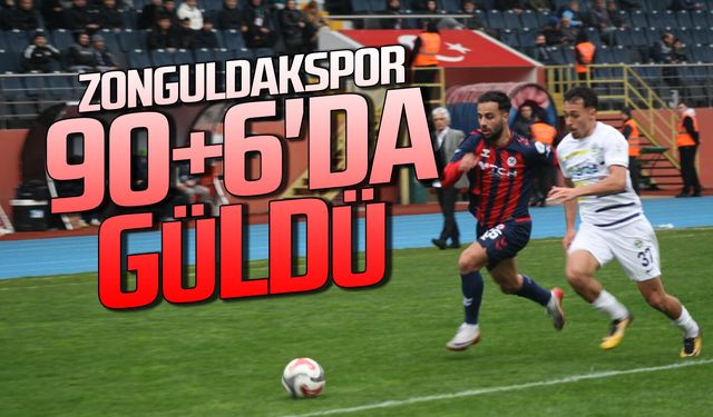 Zonguldakspor 90+6'da güldü