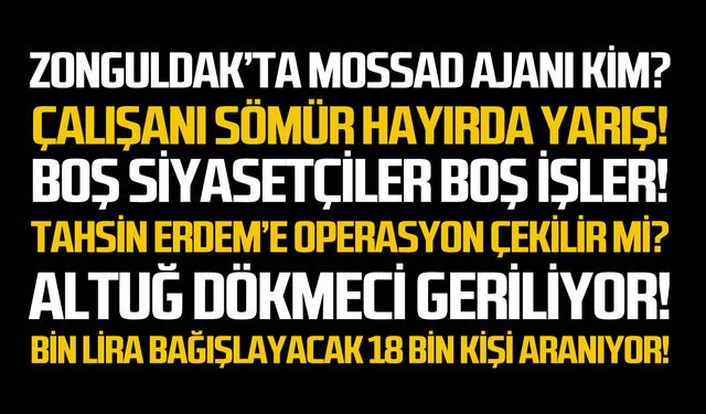 Zonguldak’ta Mossad ajanı kim?