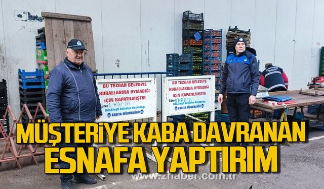 Kdz. Ereğli'de müşteriye kaba davranan esnafa yaptırım.
