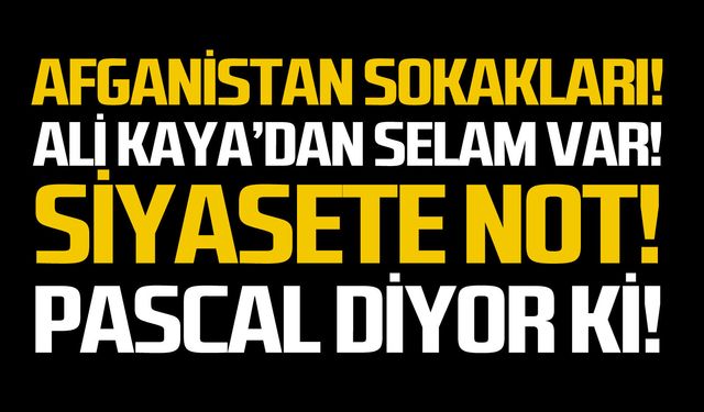 Afganistan Sokakları!