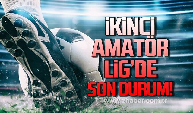 İkinci Amatöre Lig’de son durum!