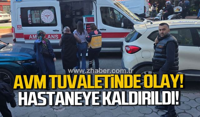 Kdz. Ereğli'de, AVM tuvaletinde kadın baygınlık geçirdi