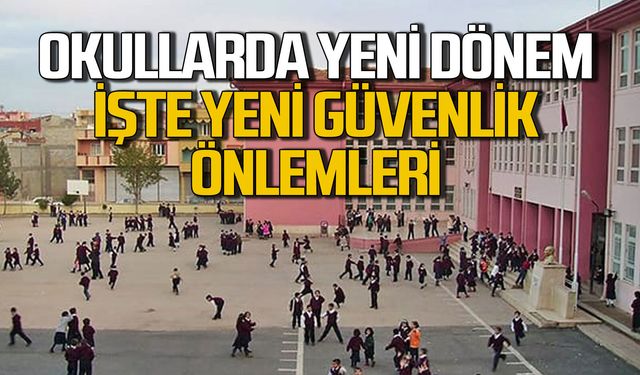 Okullarda yeni dönem: Alınacak güvenlik tedbirler açıklandı