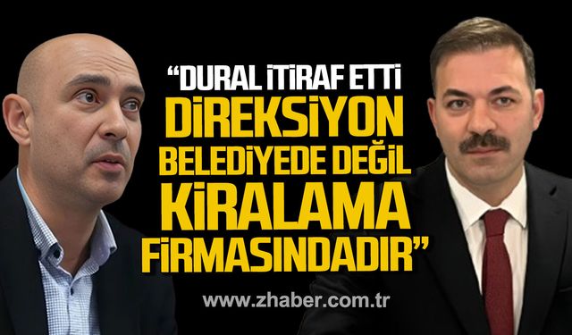 Mustafa Çağlayan; "Direksiyon belediyede değil, kiralama firmasındadır"