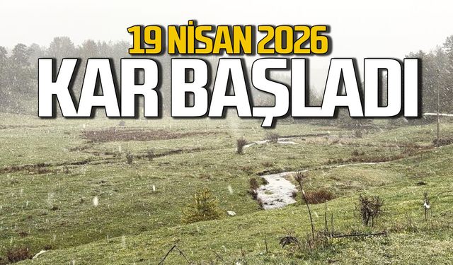 19 Nisan 2026 yükseklerde kar başladı