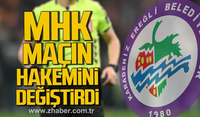 MHK, Ereğli maçının hakemini değiştirdi!