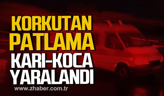 Bartın'da korkutan patlama. Karı-Koca yaralandı.