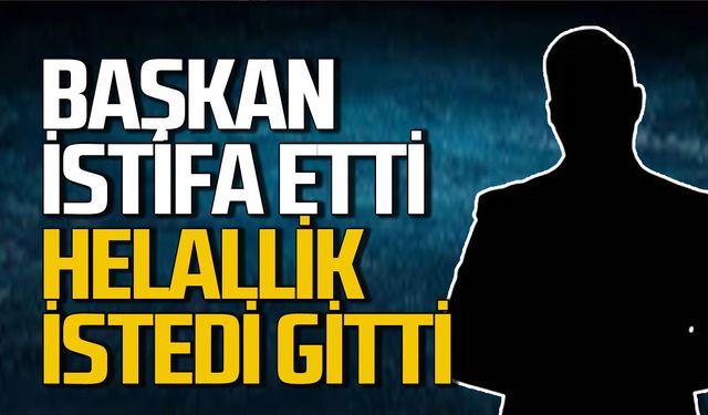 Başkan istifa etti: Helallik istedi bıraktı