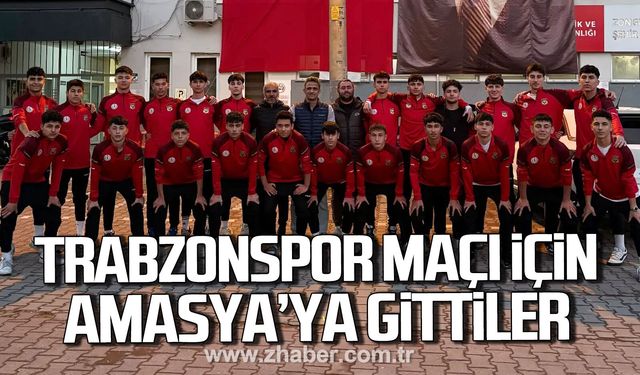 Çaycuma Gençlerbirliği, Trabzonspor maçı için Amasya’ya gitti.