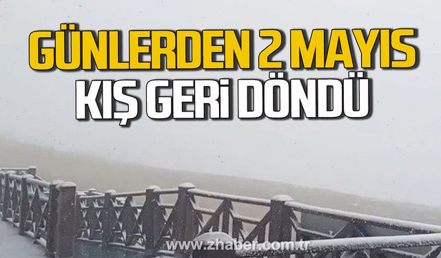 Karabük'te Mayıs ayında kış geri döndü.