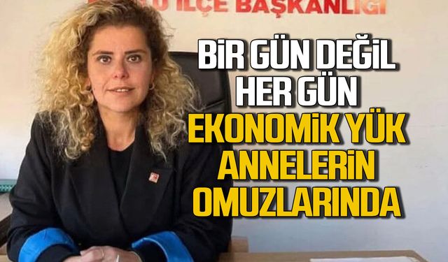 Bir gün değil her gün... Ekonomik yük annelerin omuzlarında