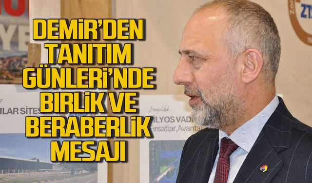 Demir'den tanıtım günlerinde birlik beraberlik mesajı