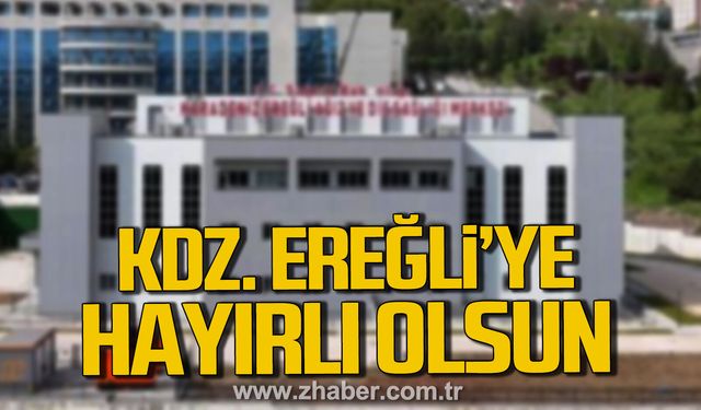 Kdz. Ereğli Ağız ve Diş Sağlığı Merkezi yeni binasında hizmet verecek