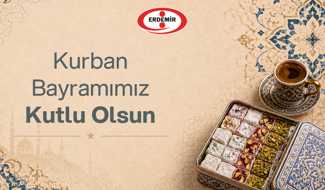 ERDEMİR'den Kurban Bayramı mesajı