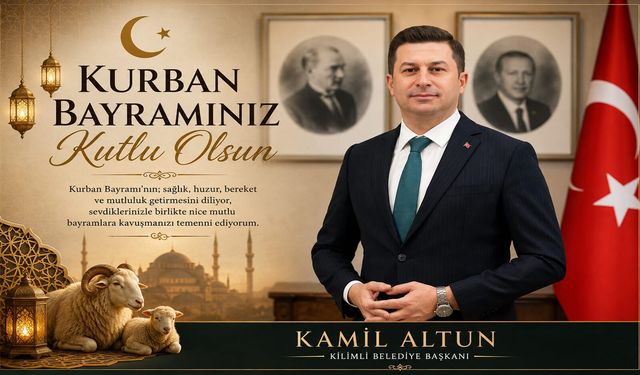 Kamil Altun'dan Kurban Bayramı mesajı (2026)