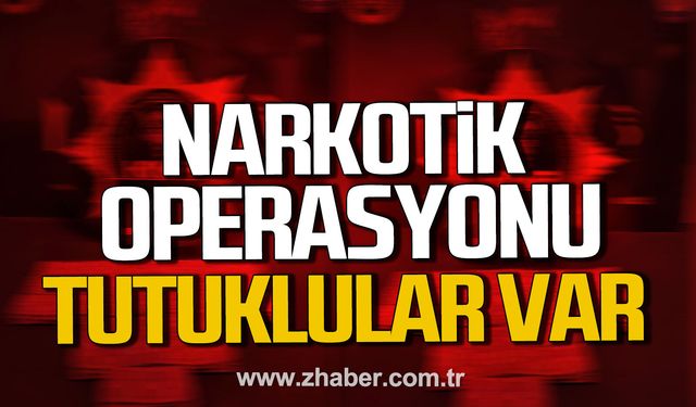 Karabük’te narkotik operasyonu. Tutuklular var.