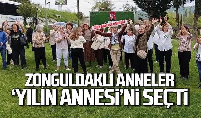 Zonguldaklı anneler 'YILIN ANNESİ'ni seçti